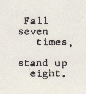 Falling down is inevitable, staying there is not